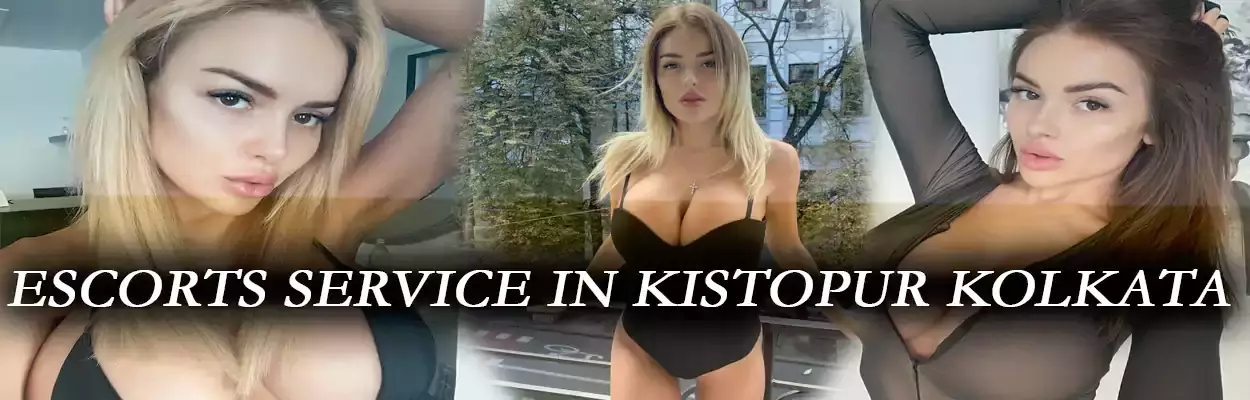 Escorts Service in Kistopur Kolkata