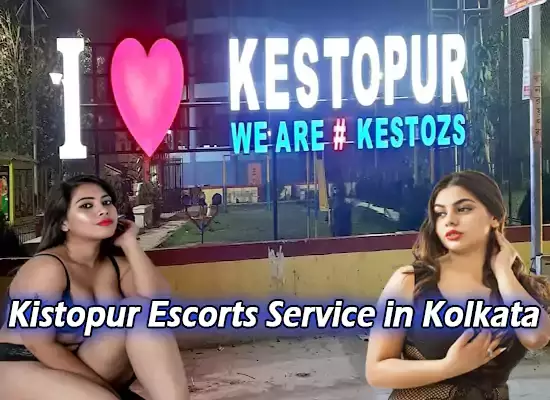 Kistopur Escorts Service in Kolkata